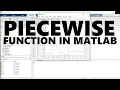 8 HOW TO PLOT piecewise function on MATLAB