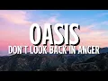 Oasis - Don't Look Back In Anger (Lyrics)