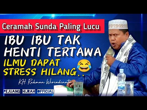 Download MP3 Ceramah Sunda Paling Lucu, Ibu Ibu tak henti tertawa 😂 | KH. Rukman Wiriadinata