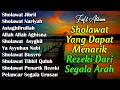 Lagu SHOLAWAT VIRAL TERBARU 2025 | SHOLAWAT NABI PENARIK REJEKI | Sholawat Jibril,Sholawat Busyro,Nariyah