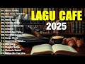 Download Lagu Album ACOUSTIC CAFE RELAXING 2025 LAGU CAFE PALING SANTAI 2025#13