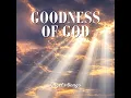 Goodness Of God - Angels Songs