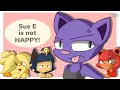 SUE E is NOT happy