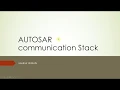 AUTOSAR Communication Stack ComStack Overview