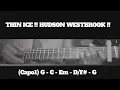 THIN ICE !! HUDSON WESTBROOK !! HOW TO PLAY CHORDS TUTORIAL GUITAR 