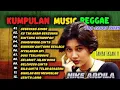 Lagu Lagu Nostalgia Nike Ardila Full Album 🎶 Kumpulan Lagu Lawas Versi Reggae Ska Terbaik Sepanjang Masa🎧