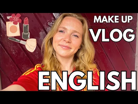 Easy to Understand English Vlog | Makeup Routine | Comprehensible Input for Beginners