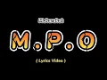MUKARAKAT - M.P. O (Lyrics Video)