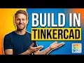 How To Build In Tinkercad 2026 Easy Guide