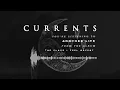 Currents - Another Life (OFFICIAL AUDIO)