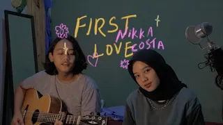 Download first love - nikka costa (cover) MP3