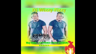 sinach way maker extended house version south african beats djwizzyfizzy
