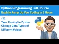 Type Casting in Python - Change Data Types of Different Values