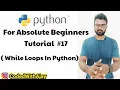 While Loops In Python Python Tutorials For Absolute Beginners In Hindi