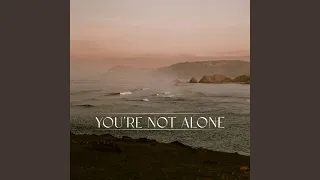 youre not alone