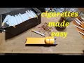 Cigarettes Made Easy