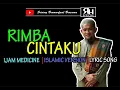 Download Lagu RIMBA CINTAKU COVER  IJAM MEDICINE  ISLAMIC VERSION