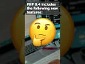 Top 10 major new features in PHP 8 4