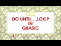 Do until loop in Qbasic