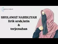 Download Lagu #sholawat #sholawatnadhliyah  SHOLAWAT NADHLIYAH || ARAB LIRIK DAN TERJEMAHAN