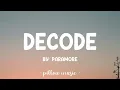 Decode - Paramore (Lyrics) 🎵