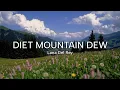 Download Lagu Lana Del Rey - Diet Mountain Dew (tiktok/Instagram version) (lyrics)