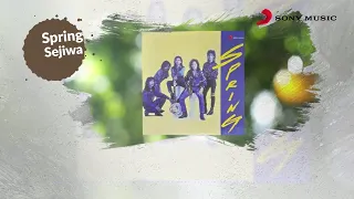 spring sejiwa official lyric video 