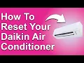 How To Reset Daikin Air Conditioner How To Quickly Reset Daikin Air Conditioner To Factory Settings