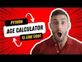 Python Age Calculator For Beginners Python Programming Framework