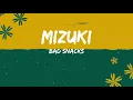 Bad Snacks- Mizuki