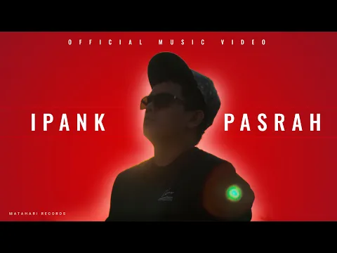 Download MP3 IPANK - PASRAH ( OFFICIAL MUSIC VIDEO ) LAGU TERBARU