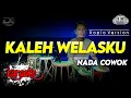 Download Lagu KALEH WELASKU KARAOKE NADA COWOK / PRIA VERSI KOPLO HIGH QUALITY AUDIO CLARITY