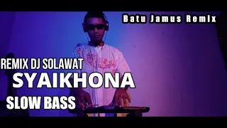Download DJ SYAIKHONA  SLOW BASS -  VIRAL DI TIK TOK MP3