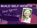 Develop Confidence, Self-Worth, and Success While You Sleep / Mindful Movement