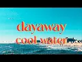 Download Lagu dayaway - cool water (Lyric Video)