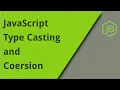 JS Type Casting Converting and Coercion