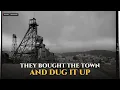 How a Company Bought an American City and Dug It Up Butte Montana