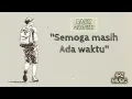 Daun Jatuh - Semoga Masih Ada Waktu (Lirik Video musik) Lagu Indie Hits!!!!!!!