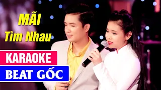 Mãi Tìm Nhau 