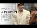 Lagu What if Jonghyun comforts you when you are in tears? ENG SUB • dingo kdrama