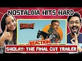Lagu Sholay: The Final Cut Trailer Reaction | Dharmendra, Amitabh Bachchan, Hema Malini, Jaya Bachchan