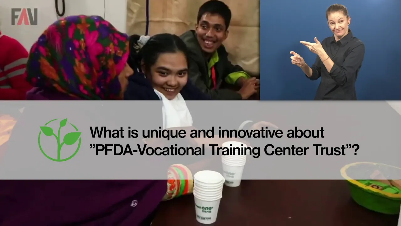 Awardee-Hour 3: Short Video of the Zero Project Awardee PFDA Vocational Training - AD