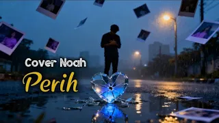 perih noah cover 