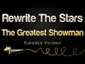 Download Lagu The Greatest Showman - Rewrite The Stars (Karaoke Version)