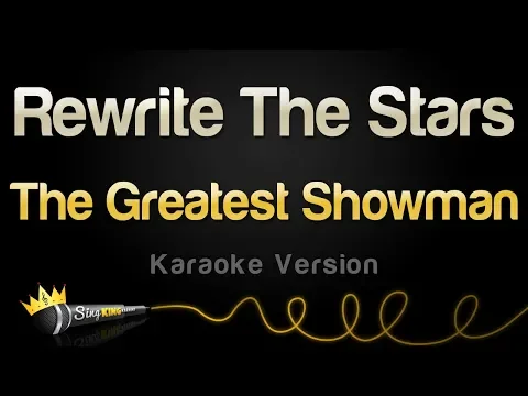 Download MP3 The Greatest Showman - Rewrite The Stars (Karaoke Version)