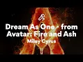 Lagu from Avatar: Fire and Ash, Dream As One (Lyrics)