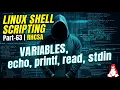 Shell Scripting in Linux Variables echo printf read stdin create Scripts RHCSA Part-63