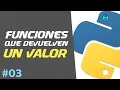 Funciones que Devuelven un VALOR Curso de Python Intermedio
