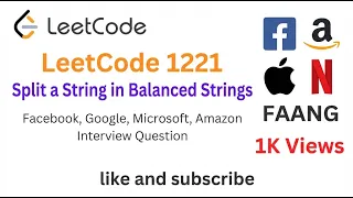 LeetCode 1221 Split a String in Balanced Strings - Facebook Google Amazon Apple Interview Question