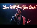 Love Will Lead You Back - (Soul Cover)